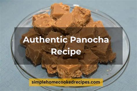 le maman la panocha|Authentic Panocha Recipe: A Timeless Sweet Treat.